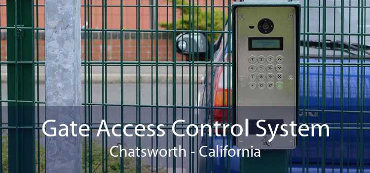 Gate Access Control System Chatsworth - California