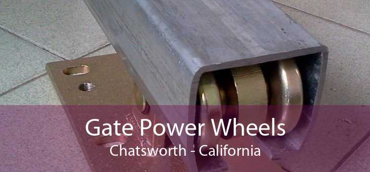 Gate Power Wheels Chatsworth - California